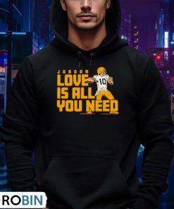 fan-michigan-like-jordan-love-is-all-you-need-green-bay-packers-player-shirt-4