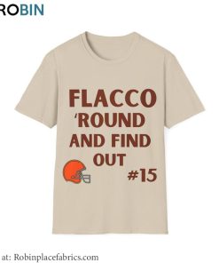 Flacco Round And Find Out Sweatshirt , Houston Texans Shirt Long Sleeve