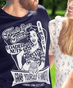 Fonda Lynn Dee’s Nuts Unisex Shirt, Hoodie, Sweatshirt Crewneck