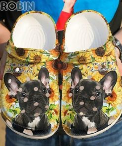 French Bulldog You Are My Sunshine 7 Crocs For Dog Love French Bulldog You Are My Sunshine 7 Crocs For Dog Love