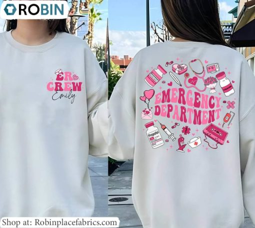 Funny Emergency Department Valentine Shirt, Valentine Hoodie, Sweatshirt Unisex