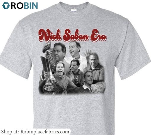 Funny Nick Saban Era Unisex T Shirt , Nick Saban Shirt Short Sleeve