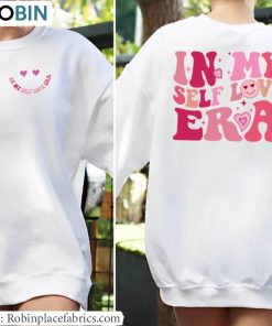 Funny Single Valentines Day Unisex T Shirt , In My Self Love Era Shirt Crewneck