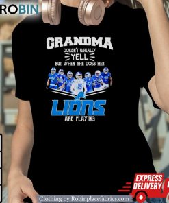 Grandma Doesn’t Usually Yell But When She Does Her Detroit Lions Are Playing Signatures Shirt