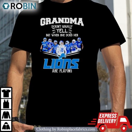 Grandma Doesn’t Usually Yell But When She Does Her Detroit Lions Are Playing Signatures Shirt