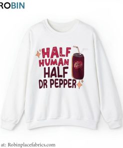 Half Human Dr Pepper Sweatshirt, Cool Dr Pepper Shirt Short Sleeve Half Human Dr Pepper Sweatshirt, Cool Dr Pepper Shirt Short Sleeve