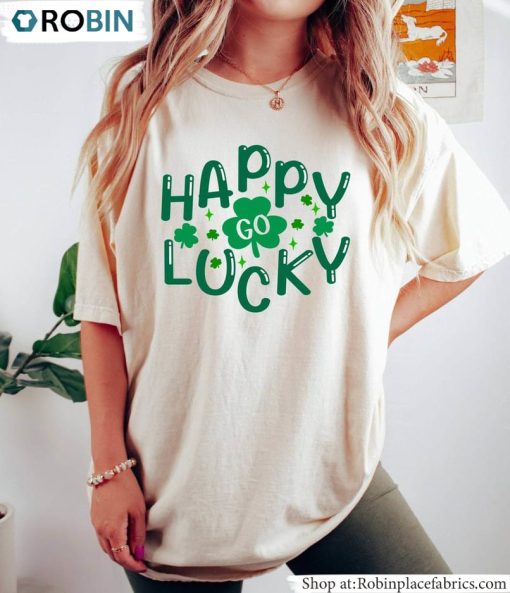 Happy Go Lucky Shirt, Clover Patricks Day T Shirt Hoodie