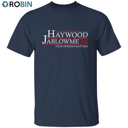 Haywood Jablowme 24 Unisex Shirt, Hoodie, Sweatshirt Crewneck