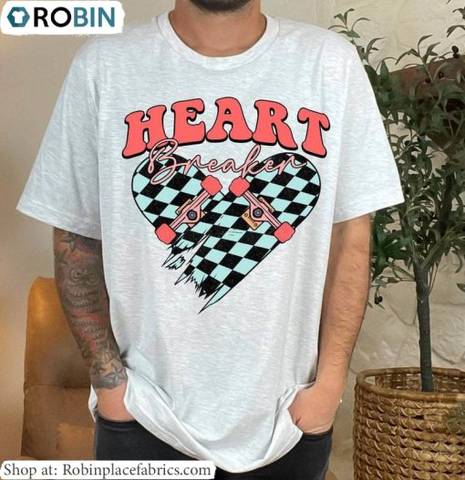 Heartbreaker Valentines Sweatshirt , Heartbreaker Skateboard Shirt Hoodie