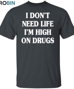 High on Drugs Unisex Shirt, Hoodie, Sweatshirt Crewneck High on Drugs Unisex Shirt, Hoodie, Sweatshirt Crewneck