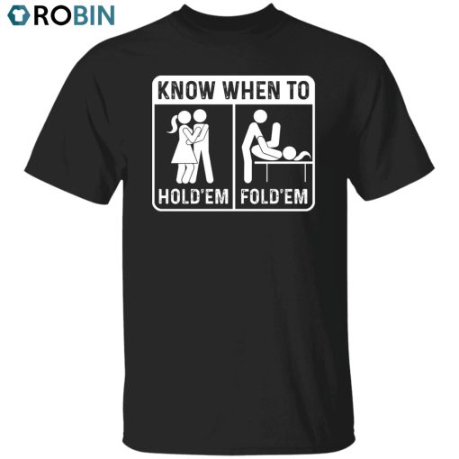 Hold’em Fold’em Unisex Shirt, Hoodie, Sweatshirt Crewneck
