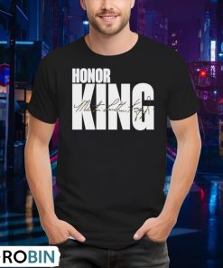 honor-king-the-time-is-always-right-to-do-what-is-right-shirt