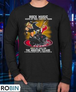 Houston Texans Rock Music Keep My Soul Forever Young 2024 Shirt Houston Texans Rock Music Keep My Soul Forever Young 2024 Shirt