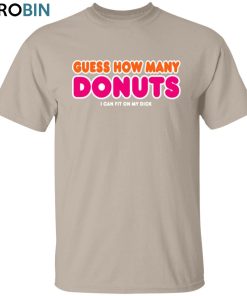 How Many Donuts Unisex Shirt, Hoodie, Sweatshirt Crewneck