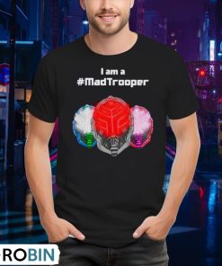 i-am-a-madtrooper-shirt