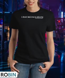 i-don-t-believe-in-distractable-podcast-shirt-2