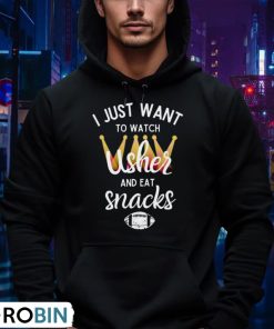 i-just-want-to-watch-usher-and-eat-snacks-shirt-4
