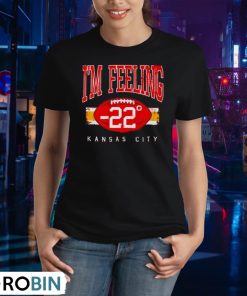 i-m-feeling-22-kansas-city-chiefs-shirt-2