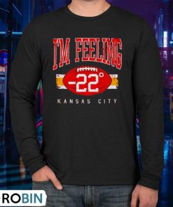 I’m Feeling 22 Kansas City Chiefs Shirt