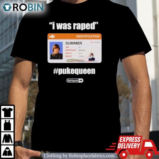 I Was Raped Puke Queen Shirt
