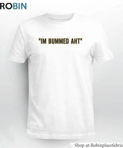 Im Bummed Aht Shirt, Butch Bechtold Unisex Hoodie Short Sleeve