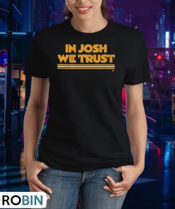 in-josh-we-trust-washington-commanders-shirt-2