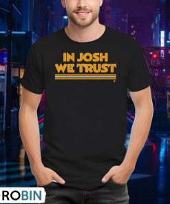 in-josh-we-trust-washington-commanders-shirt