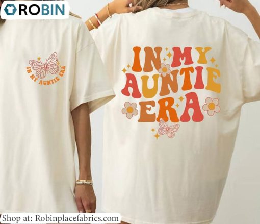 In My Auntie Era Shirt, Cool Aunt Sweatshirt Tee Tops