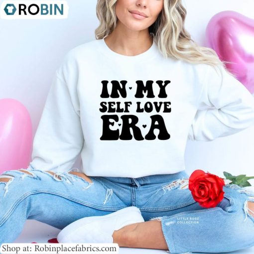 In My Self Love Era Shirt, In My Healing Era Hoodie, Sweatshirt Unisex