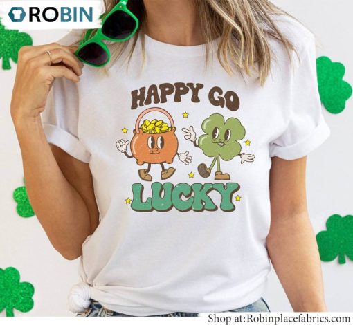Irish Day Sweatshirt, Happy Go Lucky Shirt Unisex Hoodie