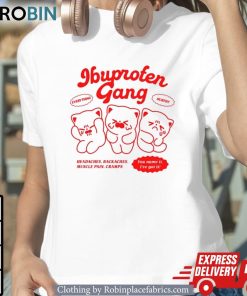 Jennie Ibuproten Gang Everything Hurts Headaches Backaches Muscle Pain Cramp You Name It Ive Got It Shirt