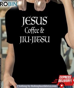 Jesus Coffee & Jiu Jitsu Shirt Jesus Coffee & Jiu Jitsu Shirt