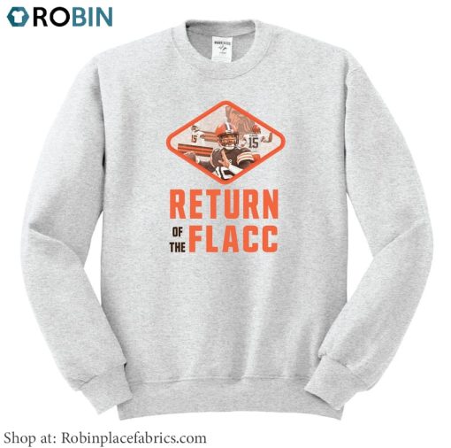 Joe Flacco Shirt, Joe Flacco Return Of The Flacc Crewneck Hoodie