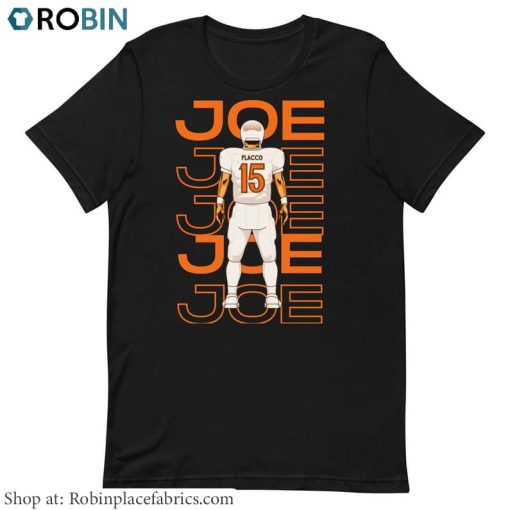 Joe Joe Joe Unisex T Shirt , Joe Flacco Shirt Short Sleeve