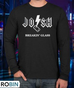 Josh Breakin’ Glass Logo Shirt