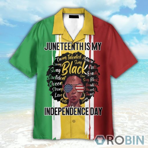 Juneteenth Is My Independence Day Hawaiian Shirt