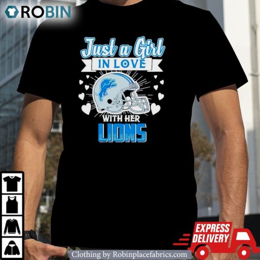 Just A Girl In Love With Her Detroit Lions Helmet Shirt