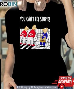 Kansas City Chiefs You Can’t Fix Stupid Baltimore Ravens Football Shirt Kansas City Chiefs You Can’t Fix Stupid Baltimore Ravens Football Shirt