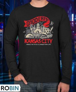 Kansas City Good Eats Where The Food Is Larger Than Life Unisex Shirt