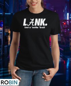 lank-lost-a-notha-kruit-shirt-2