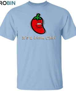 Little Chili Unisex Shirt, Hoodie, Sweatshirt Crewneck Little Chili Unisex Shirt, Hoodie, Sweatshirt Crewneck