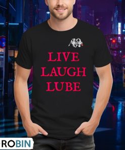 live-laugh-lube-our-flag-means-death-shirt