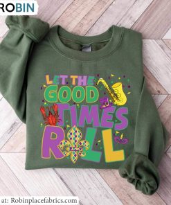 Mardi Gras Party Sweatshirt , Let’s The Good Times Roll Shirt Short Sleeve Mardi Gras Party Sweatshirt , Let’s The Good Times Roll Shirt Short Sleeve