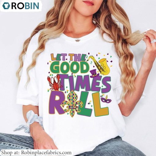 Mardi Gras Party Sweatshirt , Let’s The Good Times Roll Shirt Short Sleeve