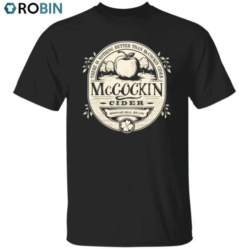 McCockin Cider Unisex Shirt, Hoodie, Sweatshirt Crewneck