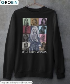 Mean Girls Shirt, Vintage Mean Girl’s Version Hoodie, Sweatshirt Unisex