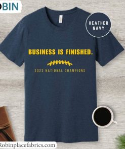 Michigan National Champion Football T Shirt, Business Is Finished Michigan Shirt Tank Top