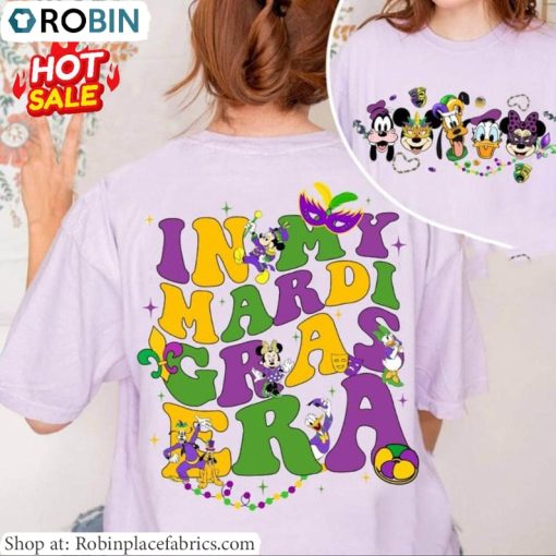 Mickey And Friends Disney Sweatshirt , In My Mardi Gras Era Shirt Tee Tops
