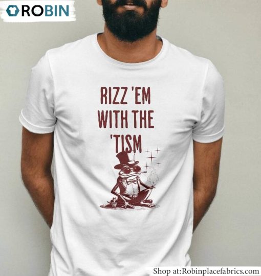 Modern Rizz Em With The Tism Shirt, Frog Meme T Shirt Crewneck Unisex Hoodie