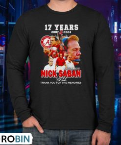 Nick Saban Roll Tide 2007 2024 Memories Signature Shirt